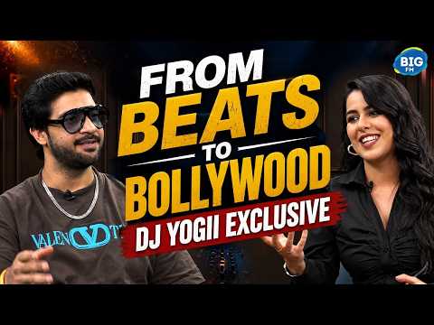 DJ Yogii Opens Up About Bollywood, Music & His Biggest Career Decisions | EXCLUSIVE Podcast | BIG FM