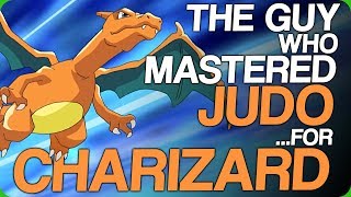 The Guy Who Mastered Judo... For Charizard (Favourite Pokemon Move From the Anime)