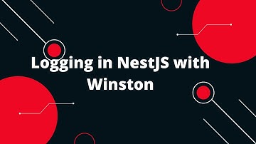 NestJS Tutorial #13 Logging in NestJS with Winston