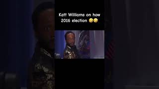 Famous The great and powerful Katt Williams: 2016 election and white people😂 Wealth
