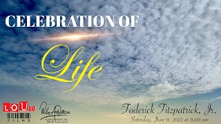 Celebration of Life for Toderick Fitzpatrick, Jr.