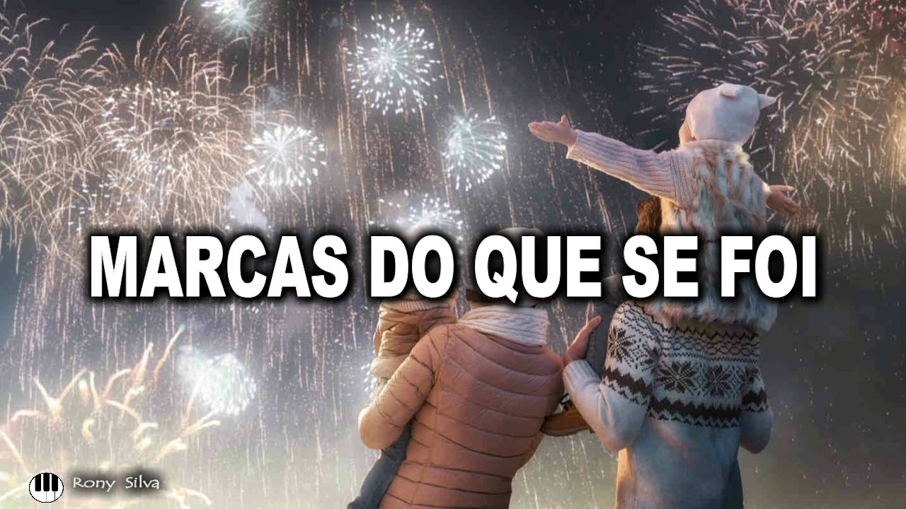 Marcas do que se foi Rony Silva YouTube