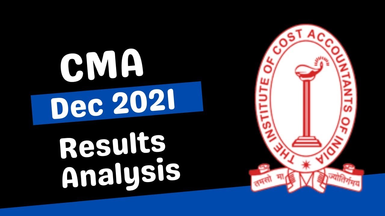 CMA Dec 2021 Results Analysis compared with Dec 2020