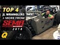 Top 4 JL Wranglers + MORE of SEMA 2018