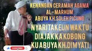 CERAMAH AGAMA AL-MARHUM WAL-MAGFURLAH ABUYA KH.SOLEH PICUNG