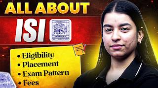 Everything About ISI Admission 2026 | Courses, Exam Pattern & Eligibility Explained!🔥