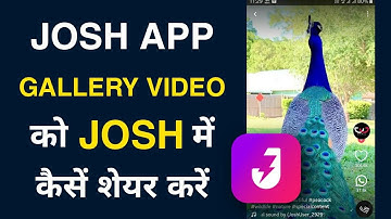 Upload gallery video on josh app | Josh app me gallery video kaise upload kare | Bivash Maji