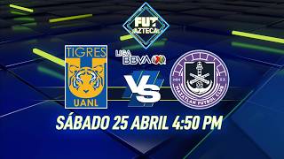 🔴 EN VIVO: LIVE PREVIO Tigres vs Mazatlán | Jornada 17