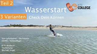 Kitecollege für Kite Einsteiger 3 Varianten zu starten #Wasserstart lernen