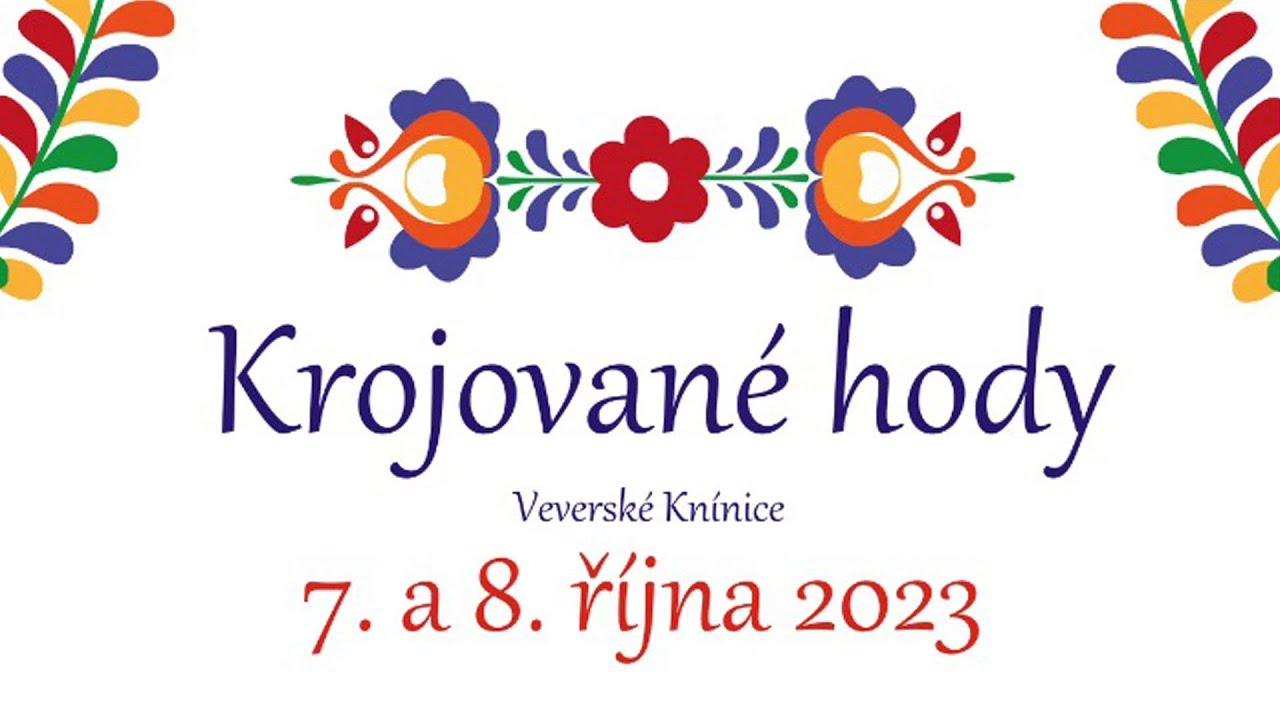 Krojované hody 2023 - Veverské Knínice