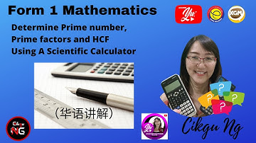 Form 1 Mathematics Chapter 2 Factors, Prime Factors and HCF (Using a Scientific Calculator ) 华语讲解