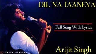 Hello lyrice forever family i hope you enjoy this song "dil na
jaaneya" unplugged version full with lyrics don't forget to like,
comments and share ▶ so...