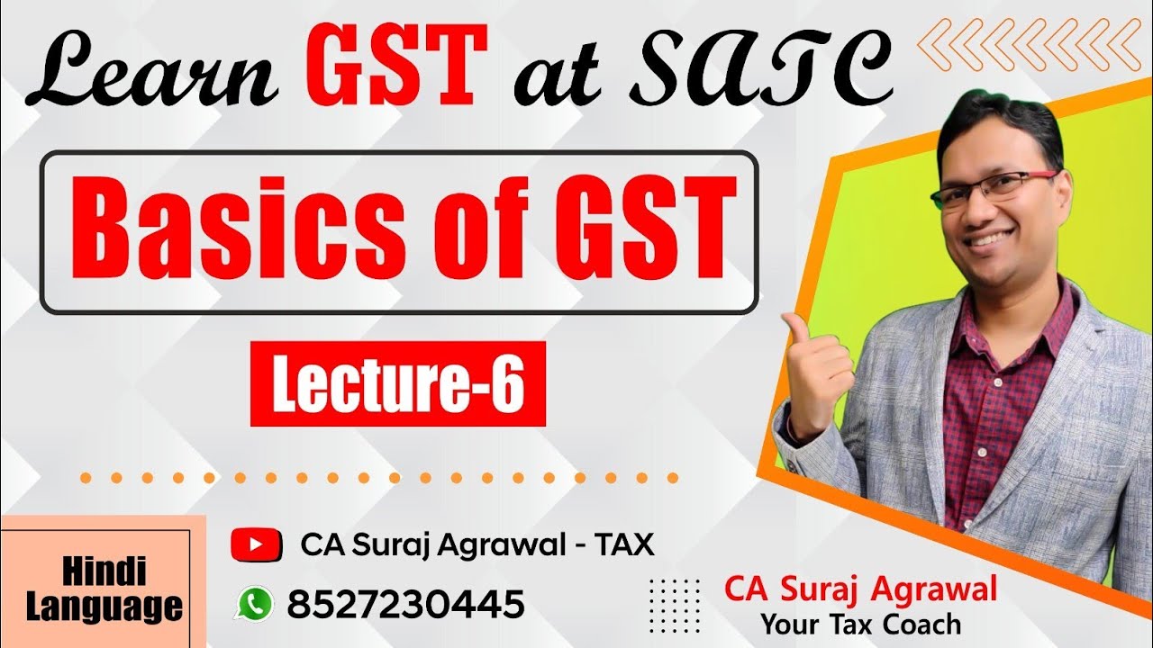 Basics of GST | Lecture 6 | CA & CMA Inter - YouTube