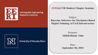 EERI club (UNR)- Bayesian inference modeling for mechanics based digital twinning of infrastructure