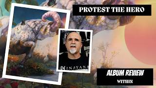 Protest The Hero - Within (Album Review)