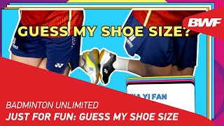 Badminton Unlimited | Just For Fun: Guess My Shoe Size | BWF 2022