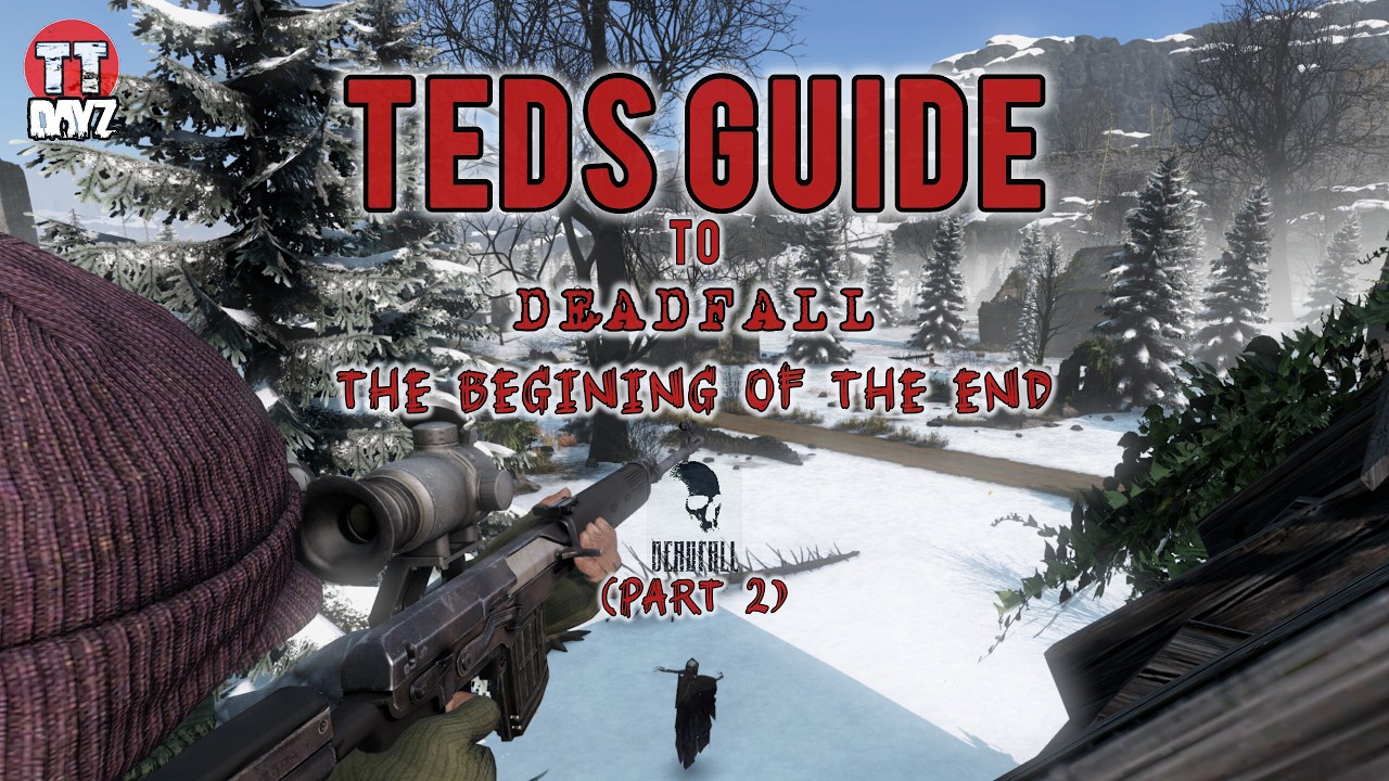 DayZ Deadfall – Арктический замок и Перчатка (Полное руководство по СПОЙЛЕРАм, часть 2)