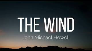 The Wind 1 Hour  John Micheal Howell