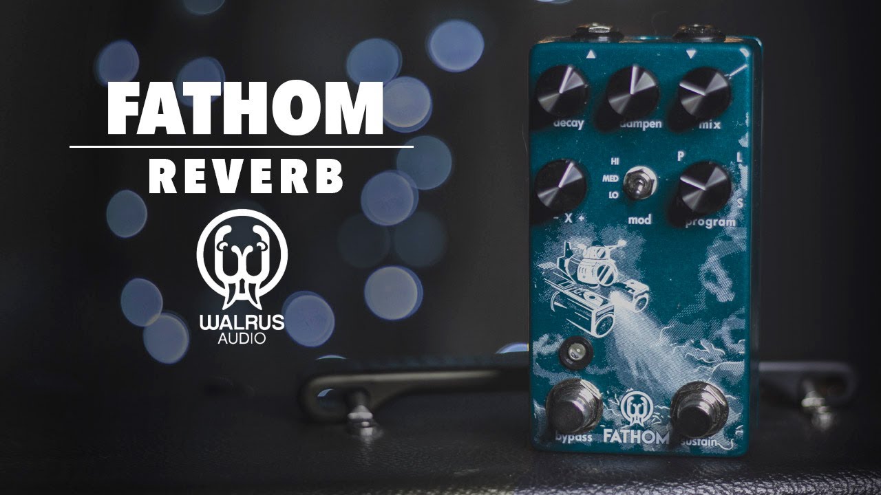 Walrus Audio FATHOM Reverb | Review in SPANISH ▻ Sebastian Mora