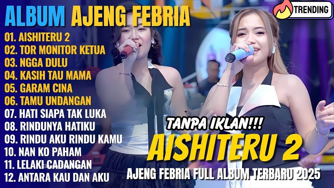 AJENG FEBRIA - AISHITERU 2 - TOR MONITOR KETUA - Dangdut Koplo Om Nirwana Full Album Terbaru 2025