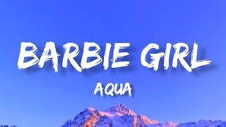 Aqua - Barbie Girl (Lyrics)