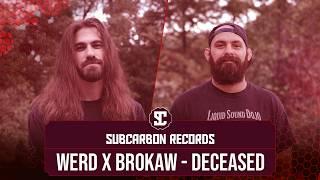 Download Mp3 WerD x Brokaw - Deceased Gudang lagu Download Mp3 WerD x Brokaw - Deceased