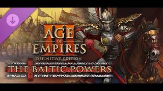 Age of Empires 3 Definitive Edition The Baltic Powers DLC Now Officially Uncancelled & In Open Beta! News