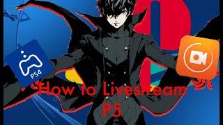 How to livestream Persona 5 by using your Tablet/Phone screenshot 5