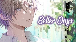 Nightcore - Better Days || Lyrics