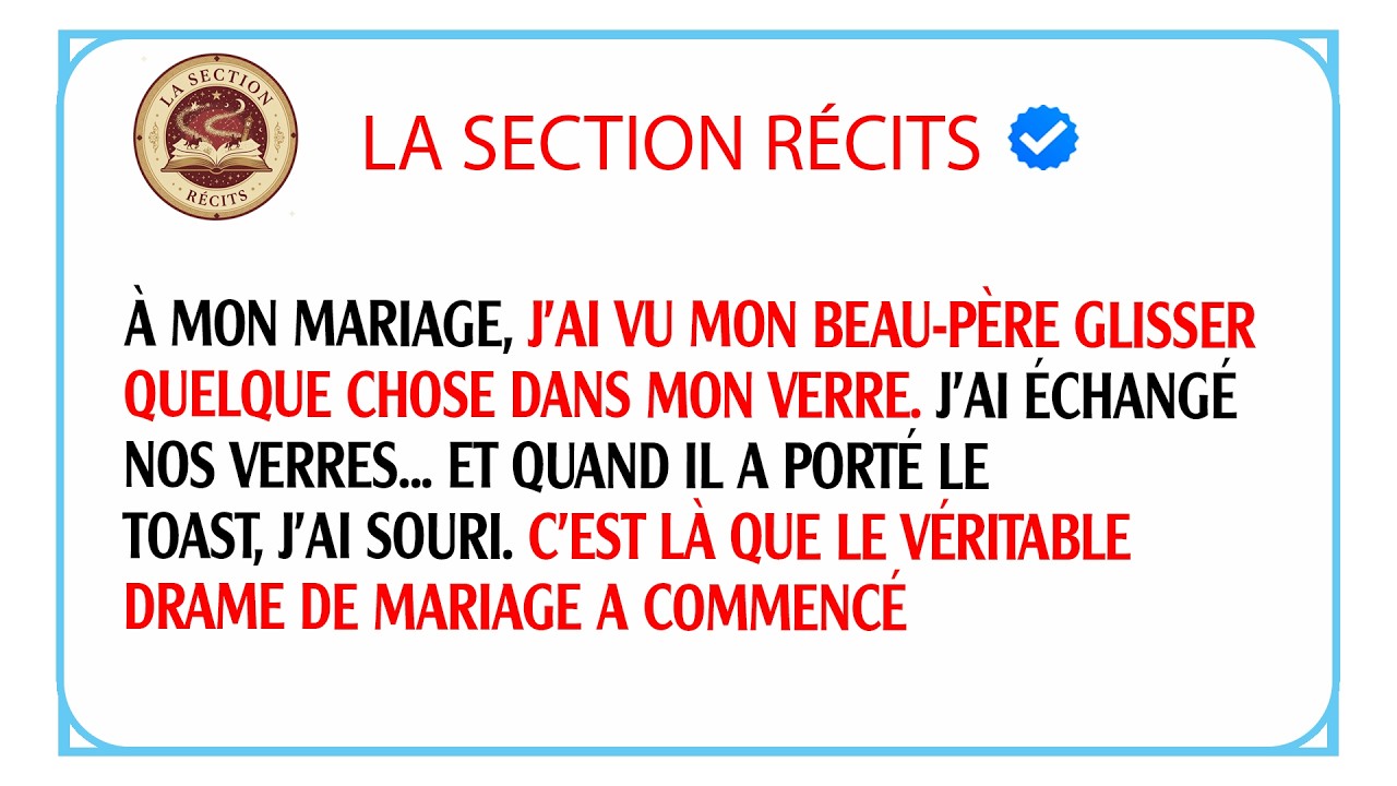 Mon beau-père a empoisonné mon verre au mariage : j'ai inversé les coupes et il a tout bu !