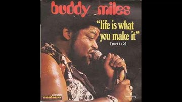 Buddy Miles - Life Is What You Make It (Part1)1972