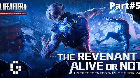 life after- rescuing survivors- turned into revenant- part#5