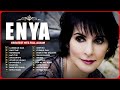 The very best of enya the greatest hits full album ever