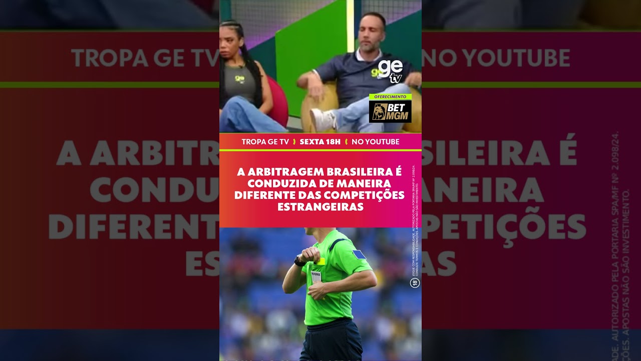 POR QUE A ARBITRAGEM BRASILEIRA É MELHOR LÁ FORA? 🤔⚖️🌍| #shorts | ge tv