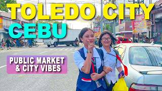 TOLEDO CITY CEBU PHILIPPINES Exploring the Massive Food Market and Busy Streets