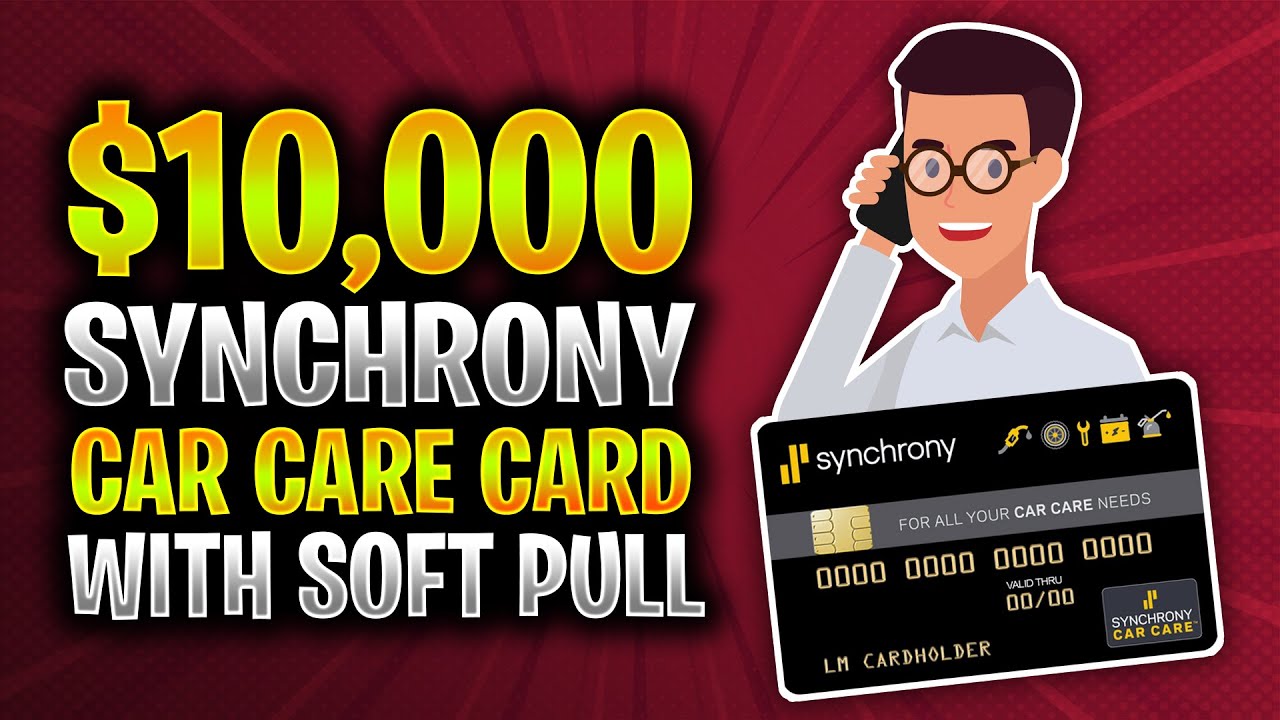 10-000-synchrony-car-care-card-easy-credit-builder-approval-youtube