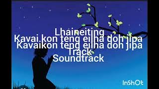 lhaineiting kavaikon teng eilha doh jipa soundtrack