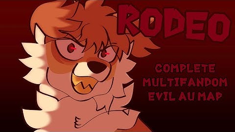 Rodeo || Complete Multifandom Evil AU Map