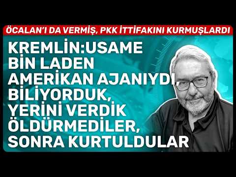 KREMLİN:USAME BİN LADEN AMERİKAN AJANIYDI, BİLİYORDUK, YERİNİ VERDİK ÖLDÜRMEDİLER, SONRA KURTULDULAR