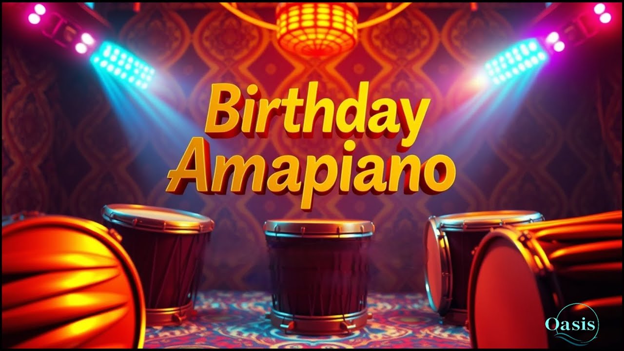 Birthday Amapiano