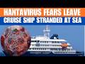 Cruise Ship Stranded Near Cape Verde Over Suspected Hantavirus Outbreak