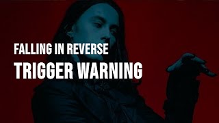 Falling In Reverse - Trigger Warning [Clean - Lyrics]
