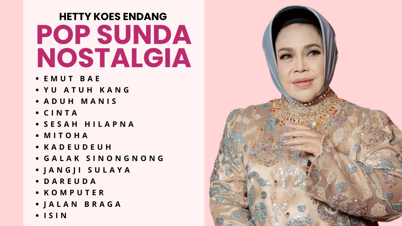 Hetty Koes Endang Full Album Pop Sunda Nostalgia  - Emut Bae, Mitoha, Isin