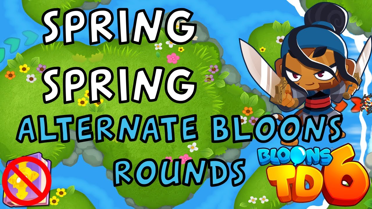 Bloons TD 6 | Spring Spring Alternate Bloons Rounds | No MK No Powers ...