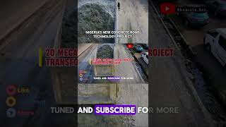NIGERIA'S NEW CONCRETE ROAD TECHNOLOGY PROJECTS