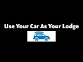COVID-19 Response | Use Your Car As Your Lodge
