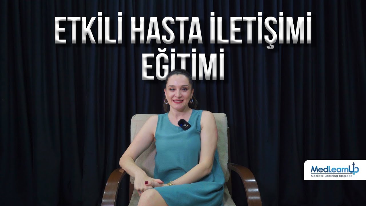 Sağlık Sektöründe Etkili Hasta İletişimi Eğitimi | Hasta Memnuniyeti
