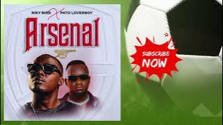 Riky Bird – ARSENAL ft. Pato Loverboy (Official Audio)
