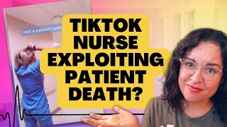 The Reality for Nurses After Patient Death - Was this TikTok Nurse Dramatic or Realistic?