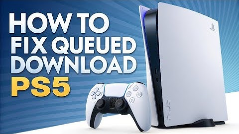 How to fix Queued Download PS5
